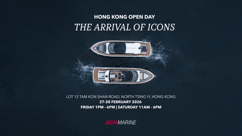DCH Marine Presents “The Arrival of Icons” at the Hong Kong Luxury Showcase 2026 
